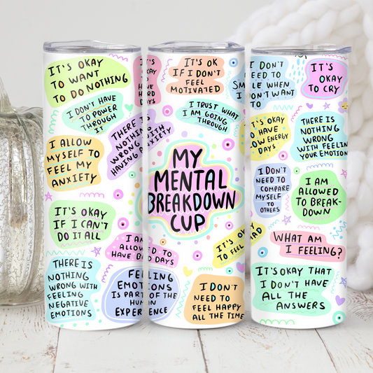 My Mental Breakdown Cup